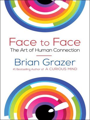 cover image of Face to Face: the Art of Human Connection